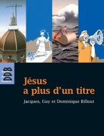Jésus a plus d'un titre