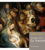 Apprendre à voir : La Nativité