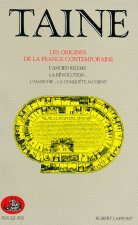 Taine - tome 1 - Les origines de la France contemporaine