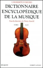 Dictionnaire encyclopédique de la musique - tome 1