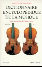 Dictionnaire encyclopédique de la musique - tome 2