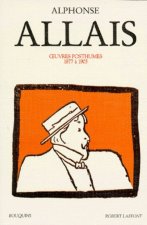 Alphonse Allais - Oeuvres tome 2 posthumes
