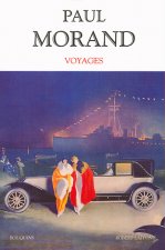 Paul Morand - Voyages