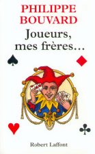 Joueurs, mes frères...