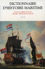 Dictionnaire d'histoire maritime - A-G - tome 1