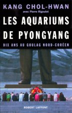 Les aquariums de Pyongyang dix ans au goulag nord-coréen
