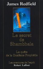 Le secret de Shambhala la quête de la onzième prophétie