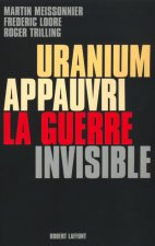 Uranium appauvri la guerre invisible