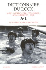 Dictionnaire du rock - tome 1 - A-L - NE