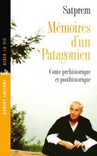 Mémoires d'un Patagonien conte préhistorique et posthistorique