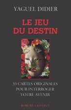 Le jeu du destin 33 cartes originales pour interroger votre avenir