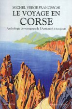 Le voyage en Corse anthologie de voyageurs de l'Antiquité à nos jours