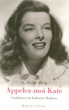 Appelez-moi Kate confidences de Katharine Hepburn