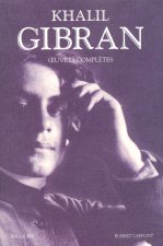 Khalil Gibran - Oeuvres complètes