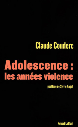 Adolescence les années violence