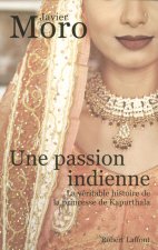 Une passion indienne la véritable histoire de la princesse de Kapurthala