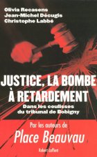 Justice, la bombe à retardement dans les coulisse du tribunal de Bobigny
