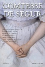 Comtesse de Ségur - Oeuvres - Jean qui grogne et Jean qui rit - La Fortune de Gaspard - Quel amour d