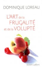 L'art de la frugalité et de la volupté