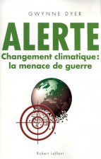 Alerte Changement climatique : la menace de guerre
