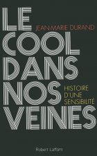 Le cool dans nos veines