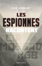 Les Espionnes racontent
