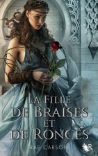 La fille de braises et de ronces - tome 1 Nouvelle édition