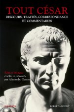 Tout César - Discours, traités, correspondance et commentaires - Edition bilingue