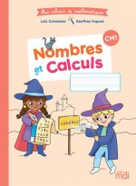 MDI Cahier de Mathématiques CM1 - Nombres et calculs 2020