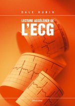 LECTURE ACCELEREE DE L'ECG, 6E ED.