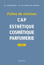 Fiches de révision. CAP d'esthétique - cosmétique - parfumerie, 4e éd.