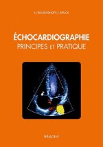Echocardiographie. Principes et pratique