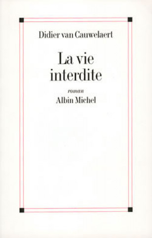 La Vie interdite