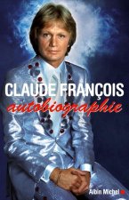 Claude Francois, autobiographie