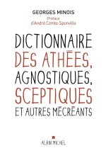 Dictionnaire des athées, agnostiques, sceptiques et autres mécréants