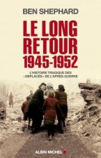 Le Long Retour 1945-1952