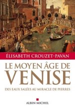 Le Moyen A^ge de Venise