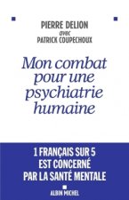 Mon combat pour une psychiatrie humaine
