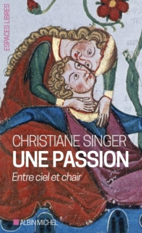 Une passion (Espaces Libres - Ecritures)