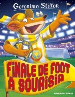 Geronimo Stilton T79 Finale de foot à Sourisia