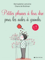 Petites Phrases à leur dire pour les aider à grandir
