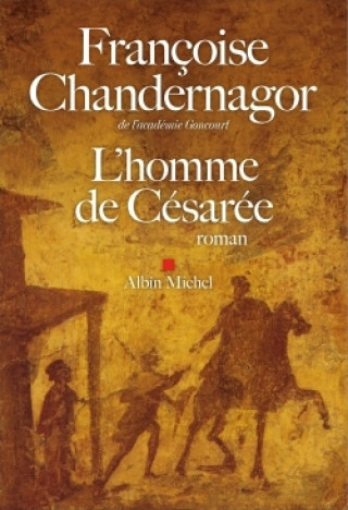 L'Homme de Césarée (Françoise Chandernagor)(Miękka)