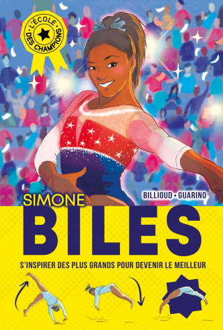 L'Ecole des champions - tome 2 : Simone Biles