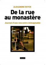 De la rue au monastère
