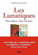 Les lunatiques, mon séjour chez les fous