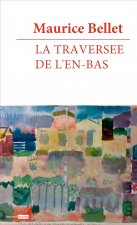 La traversée de l'en-bas