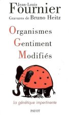 OGM. Organismes Gentiment Modifiés