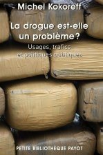 La drogue est -elle un problème ?