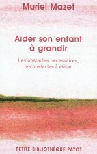 Aider son enfant à grandir