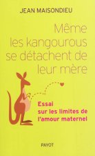 Même les kangourous se détachent de leur mère